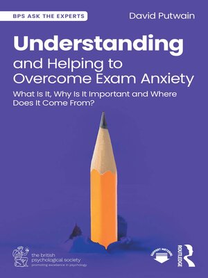 cover image of Understanding and Helping to Overcome Exam Anxiety